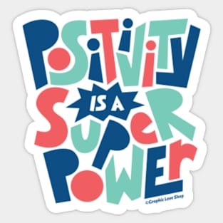 Positivity is a Super Power - Hand lettering design - © Graphic Love Shop Sticker